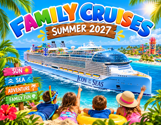 Family Cruises - Summer Holidays 2027