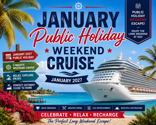 January Public Holiday Weekend Cruises